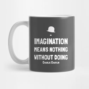 Charlie Chaplin - Quote design Mug